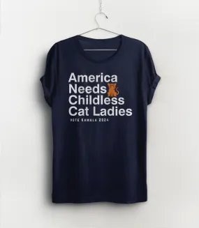 America Needs Childless Cat Ladies Shirt